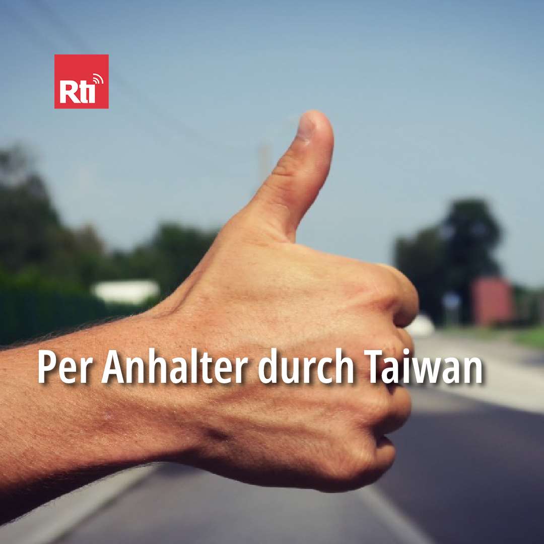 Per Anhalter durch Taiwan und Ballonfestival