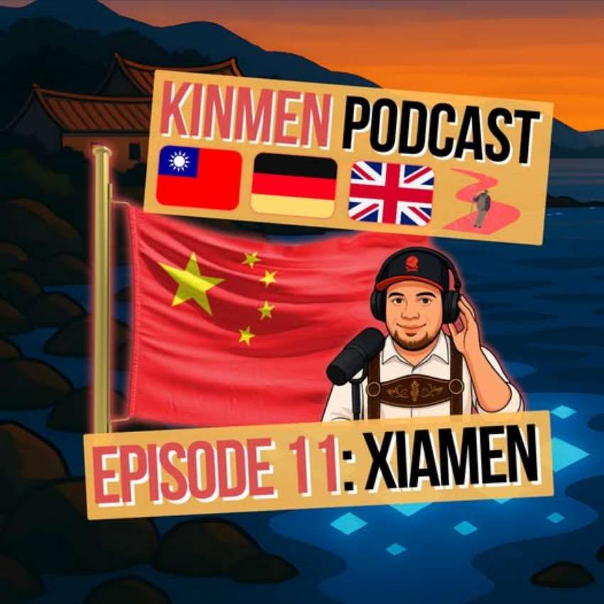 In seiner dreizehnteiligen Kinmen-Podcastreihe widmet Traveling Kunz den Beziehungen zu Xiamen eine eigene Folge (Bild: Traveling Kunz)