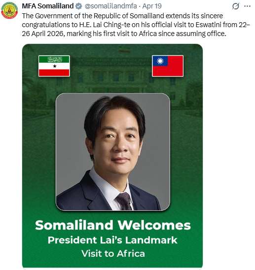 Das Außenministerium von Somaliland  begrüßt in  einem Eintrag auf X den bevorstehenden Besuch von Taiwans Präsidenten, Lai Ching-te, in Eswatini (X@somalilandmfa)