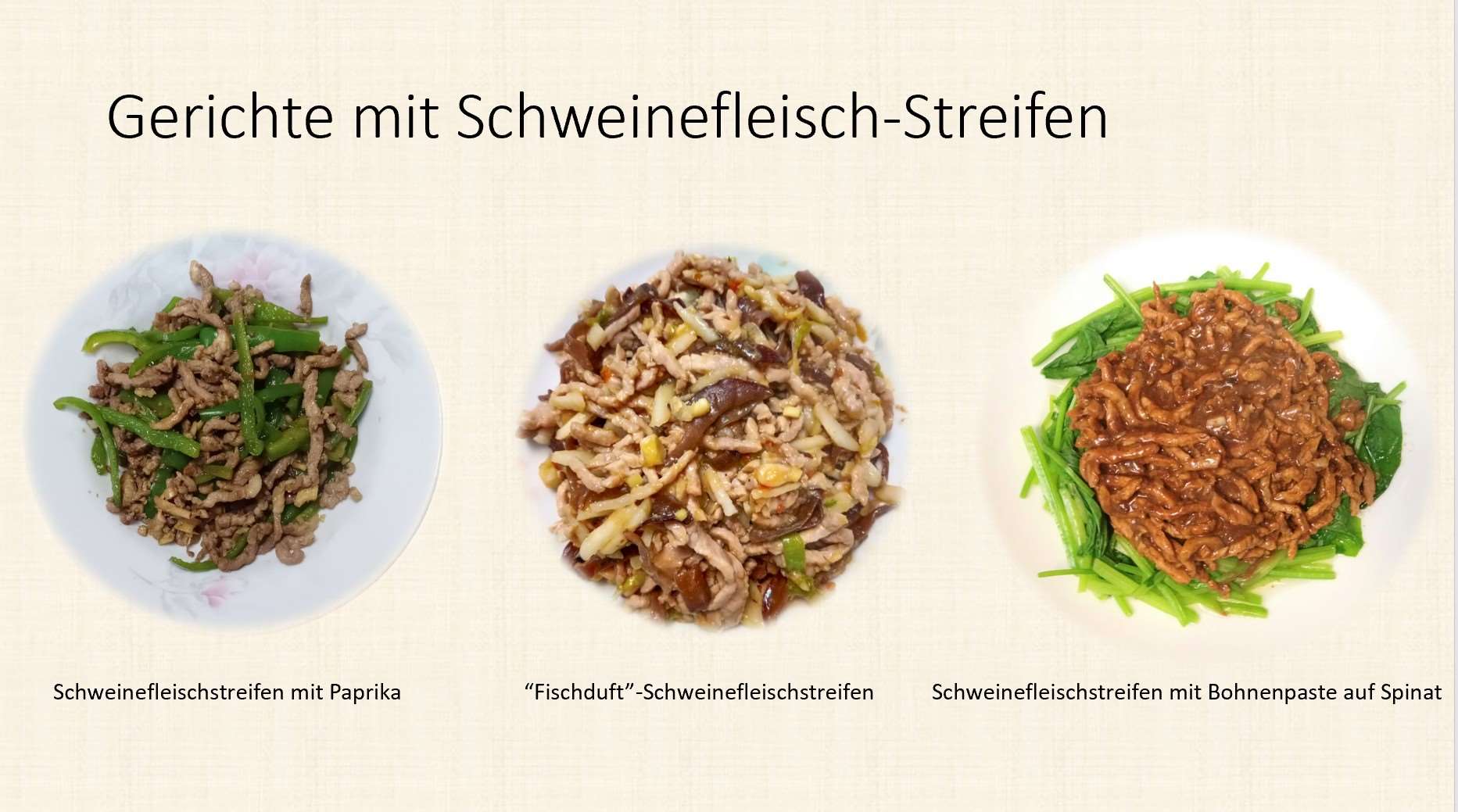 Gerichte mit Schweinefleischstreifen
