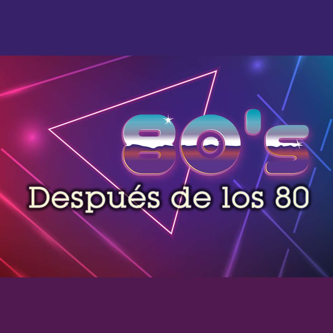 Después de los 80