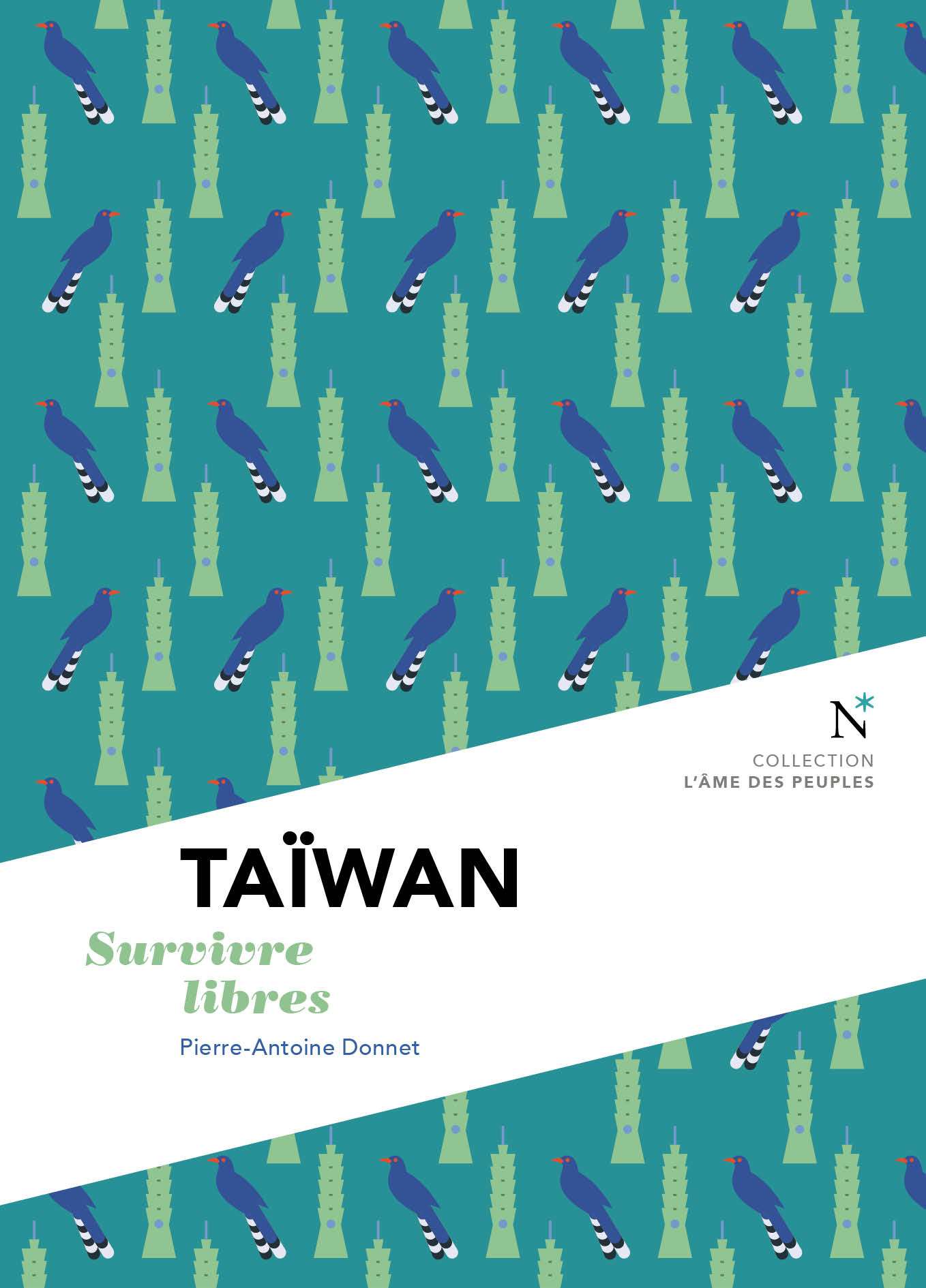 "Taïwan : survivre libres" de Pierre-Antoine Donnet publié aux Éditions Nevicata.