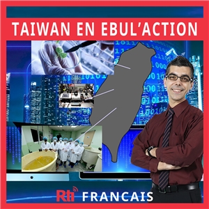 Taïwan en ébul'action (émission podcast de Rti) 