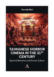 Couverture du livre "Taiwanese Horror Cinema in the 21st Century", par Corrado Neri. (Image tirée d'un film d'animation de Zhang Xu Zhan, aimable crédit)