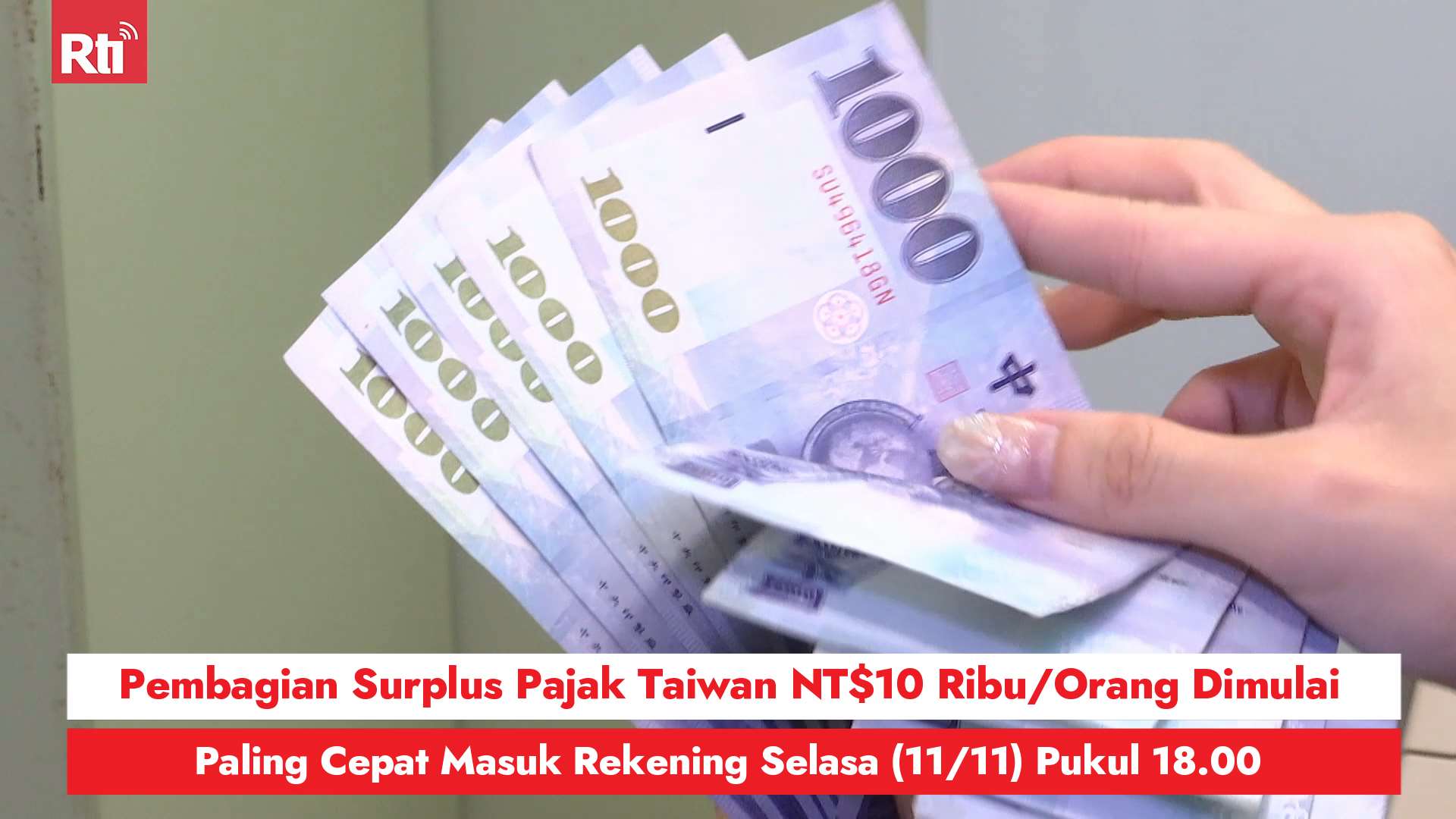 Pembagian Surplus Pajak Taiwan NT$10 Ribu/Orang Dimulai, Paling Cepat Masuk  Rekening Selasa (11/11) Pukul 18.00 -Acara-Radio Taiwan International