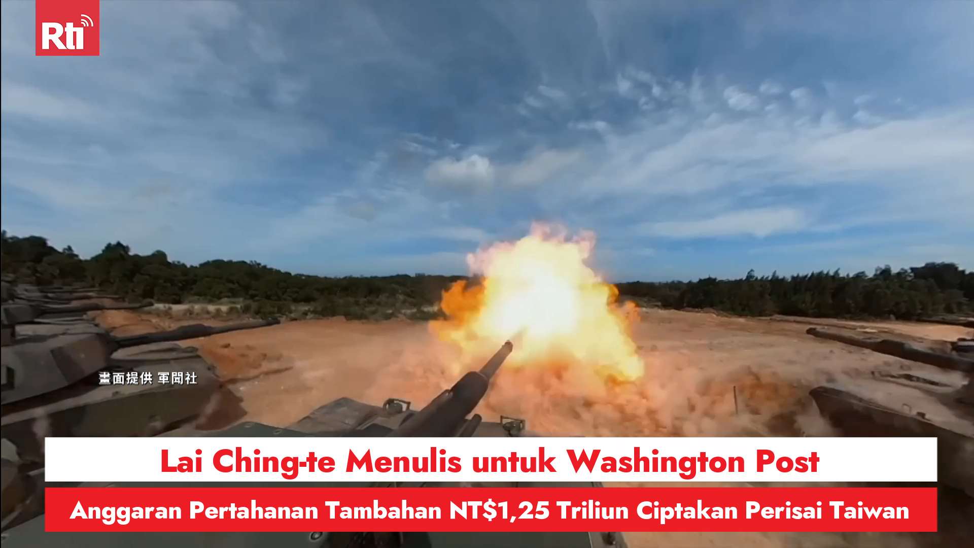 Lai Ching-te Menulis untuk Washington Post, Anggaran Pertahanan Tambahan NT$1,25 Triliun Ciptakan Perisai Taiwan (RtiSI)