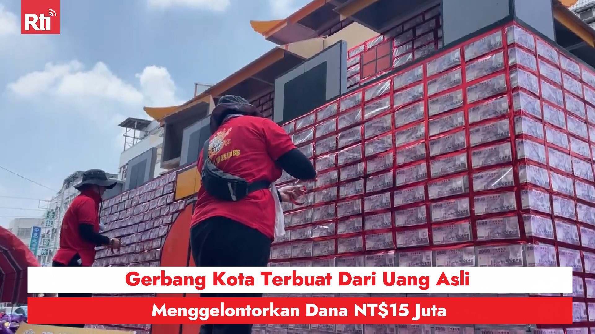Gerbang Kota Terbuat Dari Uang Asli, Menggelontorkan Dana NT$15 Juta 圖:RtiSI