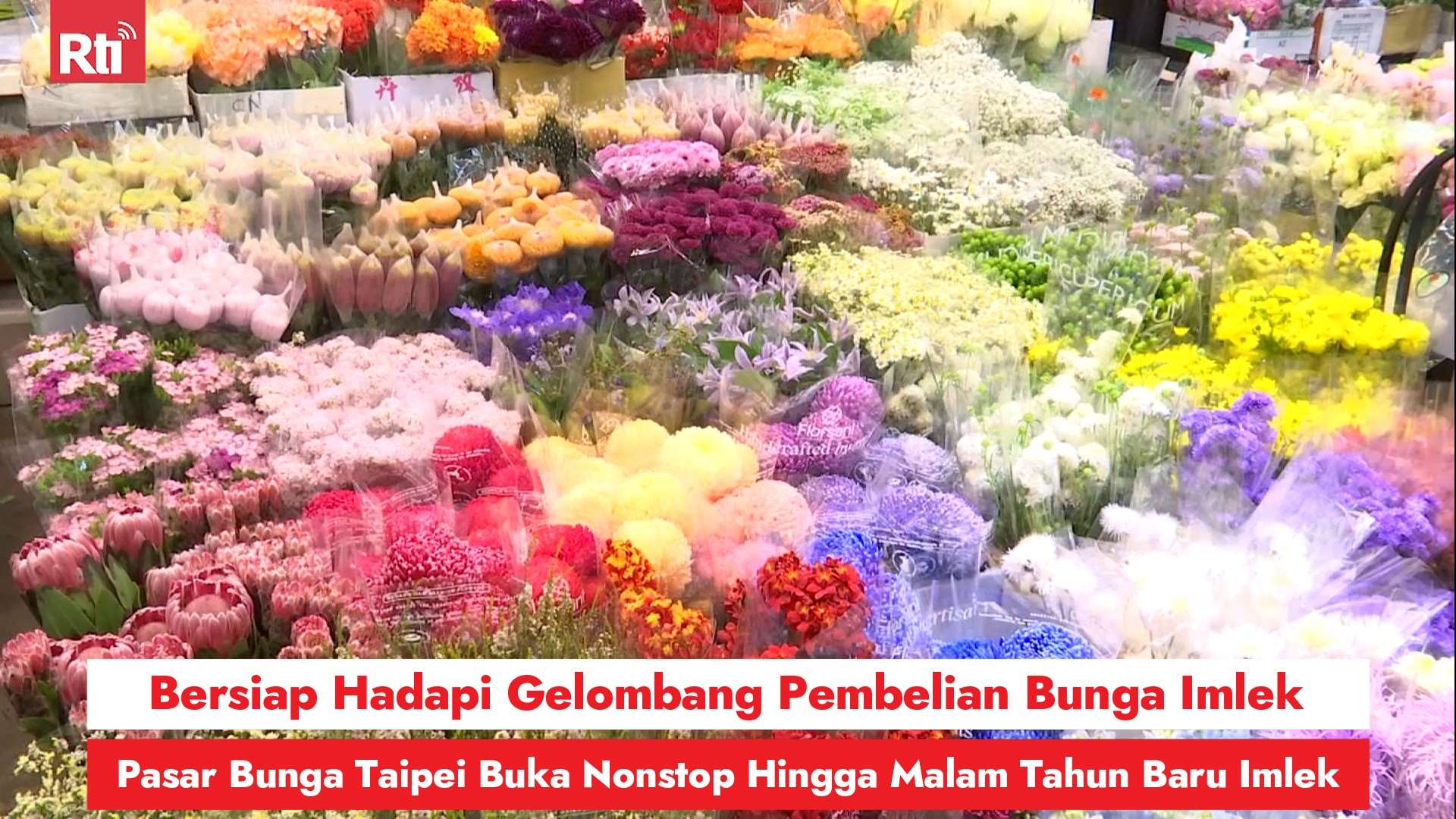 Bersiap Hadapi Gelombang Pembelian Bunga Imlek, Pasar Bunga Taipei Buka Nonstop Hingga Malam Tahun Baru Imlek (RtiSI)