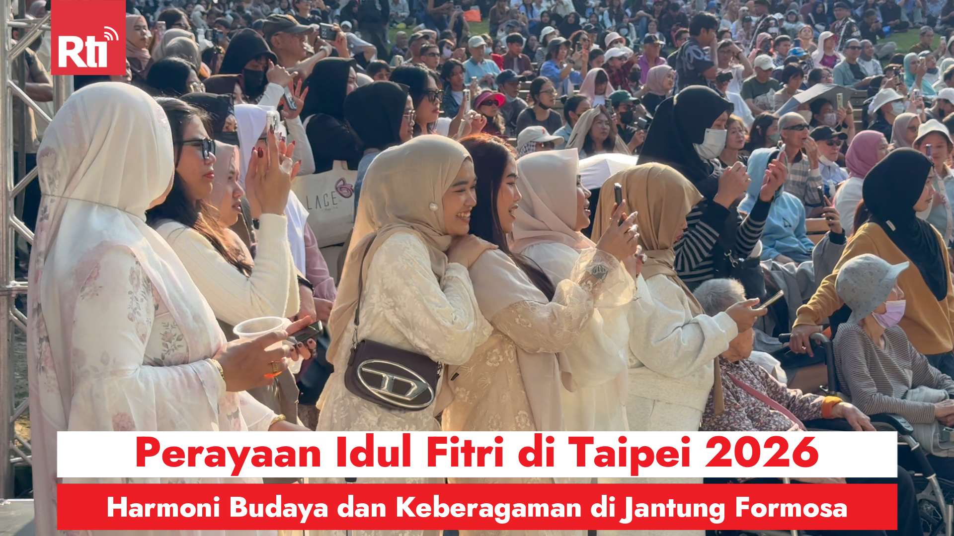 Perayaan Idul Fitri di Taipei 2026: Harmoni Budaya dan Keberagaman di Jantung Formosa (RtiSI)