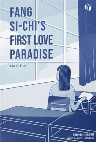 Novel berjudul "Fang Si-Chi's First Love Paradise" terjemahan Bahasa Indonesia, karangan Lin Yi-han, penulis asal Taiwan (foto: Shiramedia)