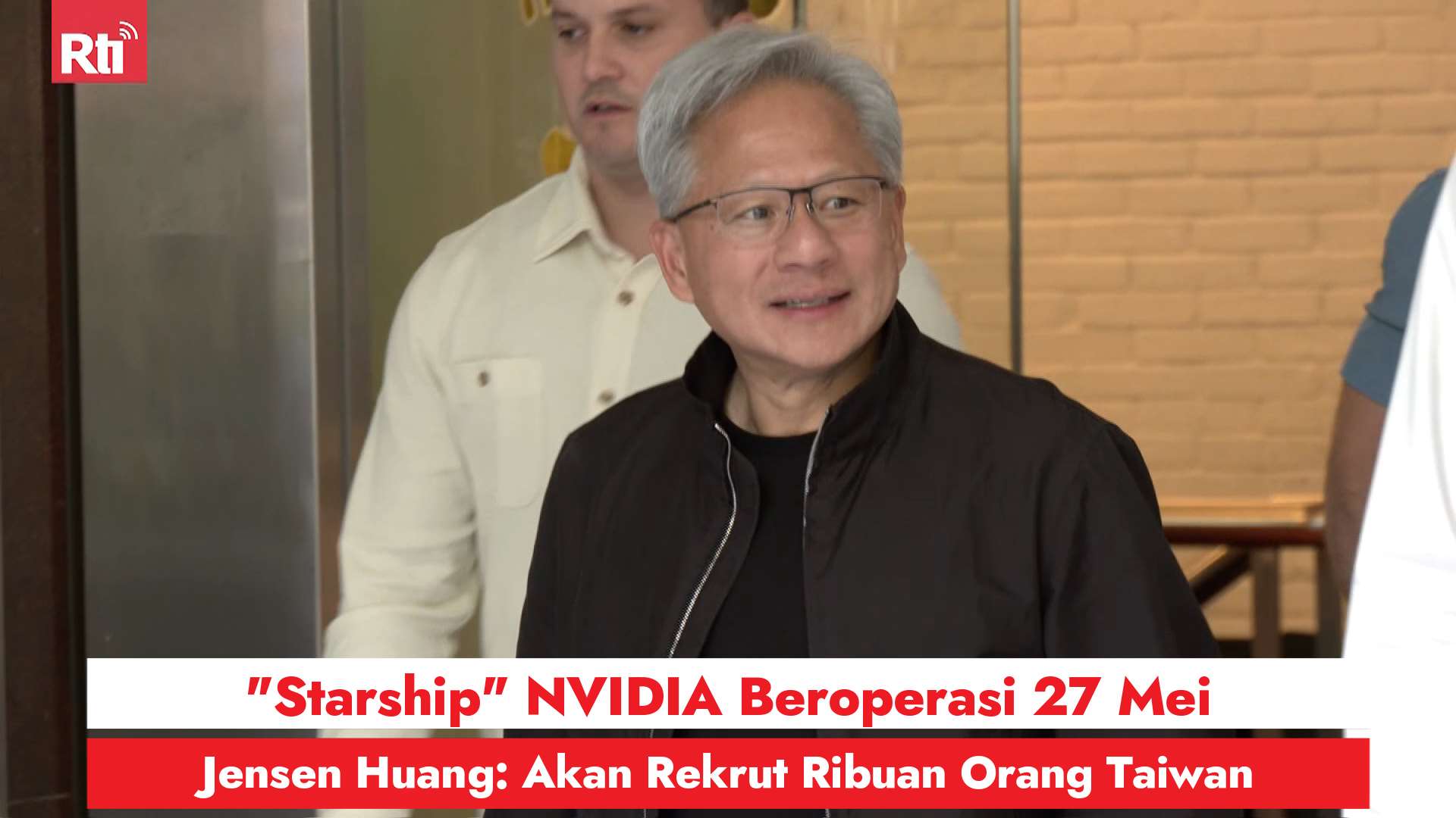 "Starship" NVIDIA Beroperasi 27 Mei, Jensen Huang: Akan Rekrut Ribuan Orang Taiwan (RtiSI)