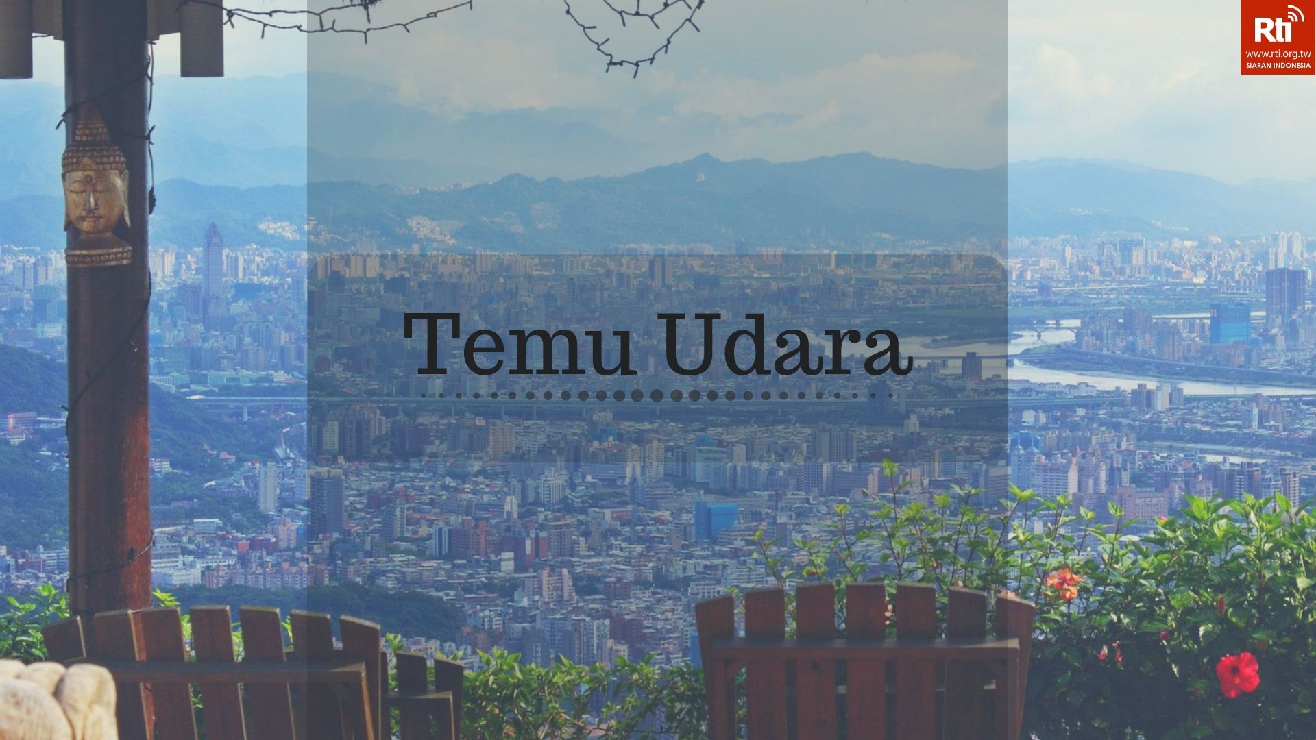 Temu Udara (Rti)