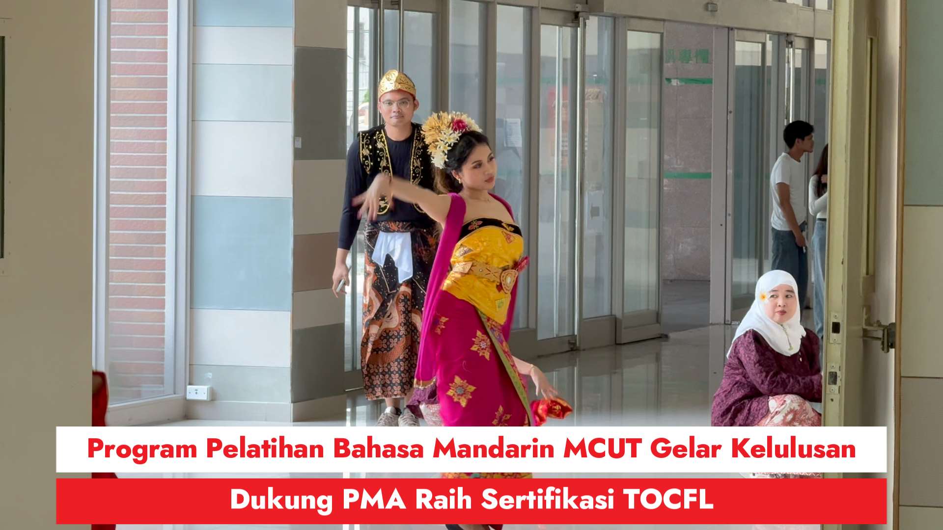 Program Pelatihan Bahasa Mandarin MCUT Gelar Kelulusan, Dukung PMA Raih Sertifikasi TOCFL (RtiSI)