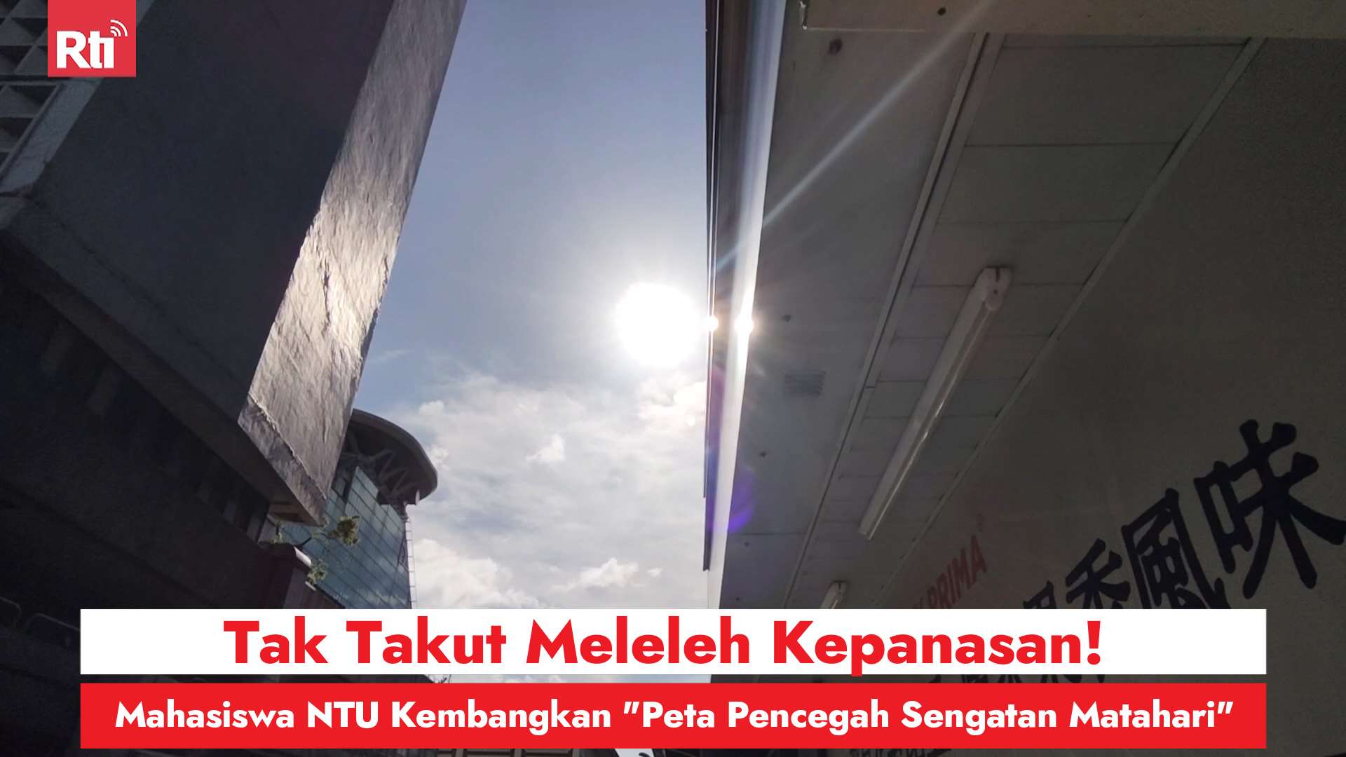 Tak Takut Meleleh Kepanasan! Mahasiswa NTU Kembangkan "Peta Pencegah Sengatan Matahari" (RtiSI)
