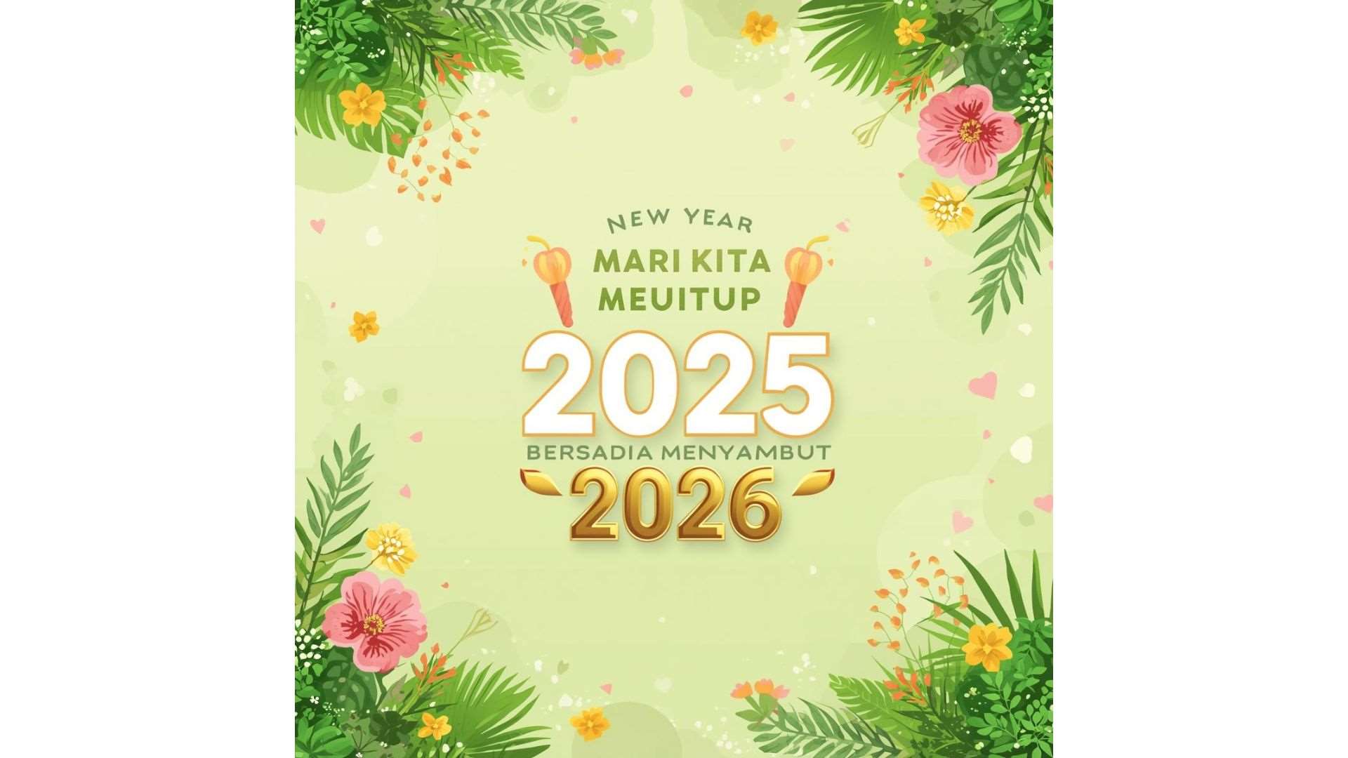 “Mari Kita Menutup 2025, Bersedia Menyambut 2026”（Direka dengan CANVA）