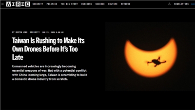 全球科技雜誌「連線」（Wired）刊登一篇由加拿大記者所寫的文章，分析台灣無人機產業的優勢與劣勢。(翻攝Wired官網)