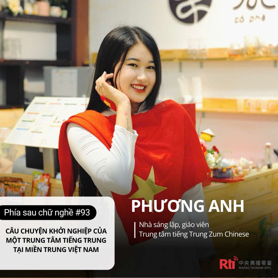 [Phía sau chữ nghề - Tập 93] Câu chuyện khởi nghiệp của một trung tâm tiếng Trung tại miền Trung Việt Nam