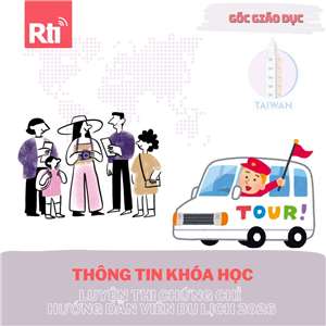 Khóa đào tạo thi chứng chỉ hướng dẫn viên du lịch 2026 đã có thể đăng ký từ 30/10. 