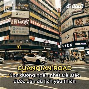 Đường Guanqian (Quán Tiền) ở thành phố Đài Bắc (ảnh: TT)