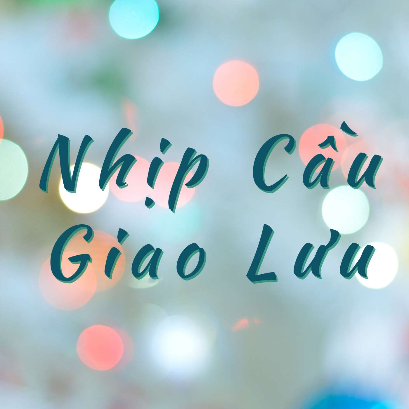 Nhịp cầu giao lưu